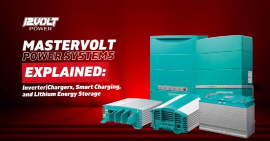 Mastervolt-Power-Systems-Explained-InverterChargers-Smart-Charging-and-Lithium-Energy-Storage